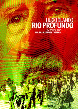 Hugo Blanco, Deep River's poster