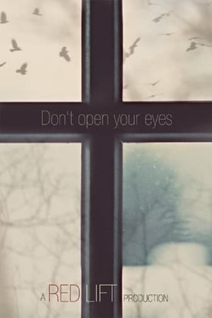 Don't Open Your Eyes's poster