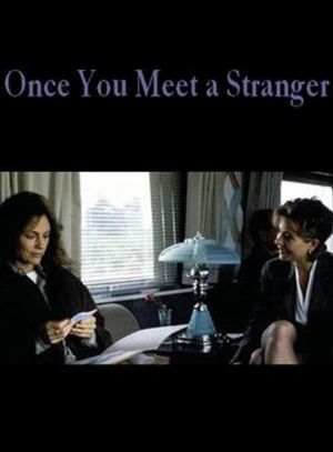 Once You Meet a Stranger's poster