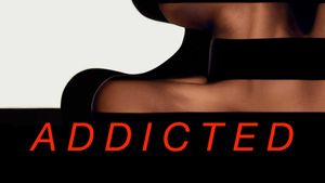 Addicted's poster