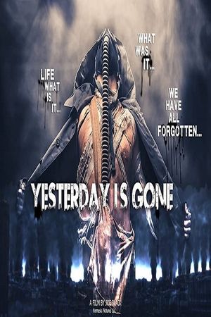 Yesterday Is Gone's poster
