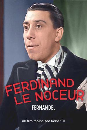 Ferdinand le noceur's poster