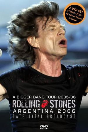 The Rolling Stones - A Bigger Bang: Live in Argentina's poster