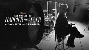 The Making of Happier Than Ever: A Love Letter to Los Angeles's poster