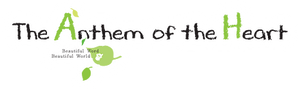 The Anthem of the Heart's poster