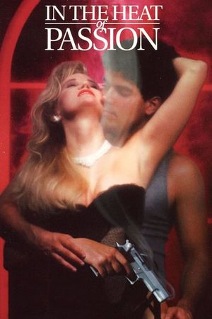 In the Heat of Passion's poster image