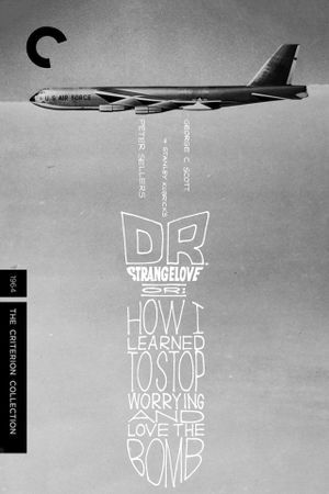 Dr. Strangelove or: How I Learned to Stop Worrying and Love the Bomb's poster