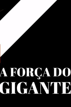 A Força do Gigante's poster