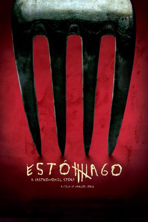 Estomago: A Gastronomic Story's poster