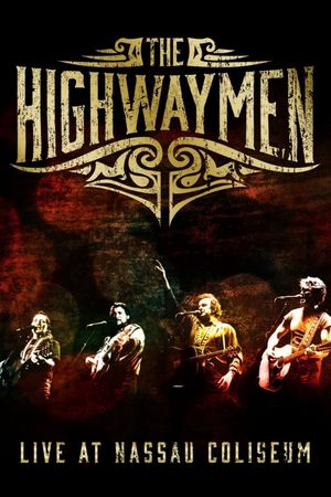The Highwaymen: Live at Nassau Coliseum's poster