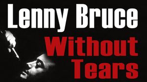Lenny Bruce: Without Tears's poster