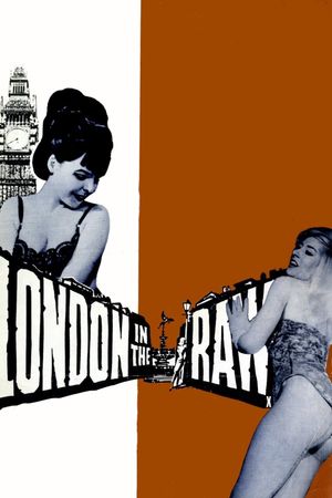 London in the Raw's poster