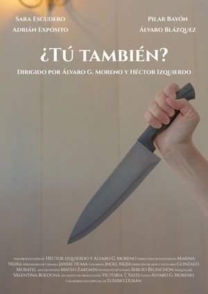 ¿Tú también?'s poster
