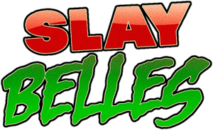 Slay Belles's poster