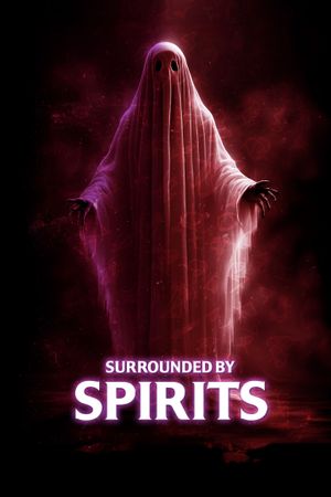 Surrounded by Spirits's poster