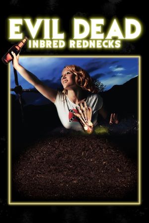 The Evil Dead Inbred Rednecks's poster