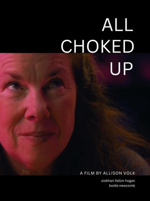 All Choked Up's poster
