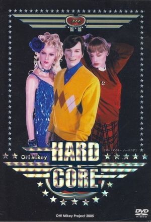 Oh! Mikey HardCore's poster
