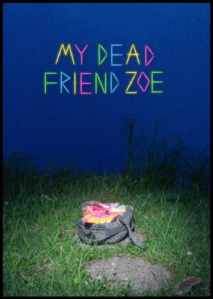 My Dead Friend Zoe's poster