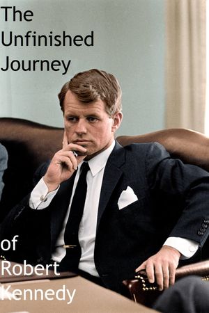 The Journey of Robert Kennedy's poster image
