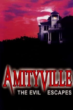 Amityville: The Evil Escapes's poster