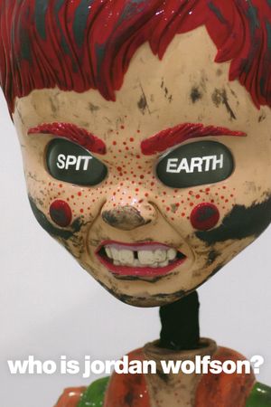 Spit Earth: Who is Jordan Wolfson?'s poster