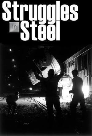 Struggles in Steel: A History of African-American Steelworkers's poster