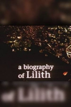 A Biography of Lilith's poster