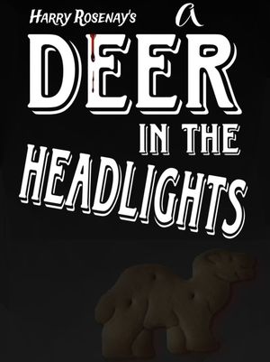 A Deer in the Headlights's poster