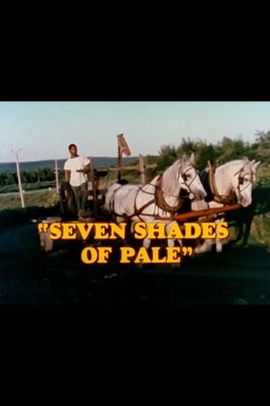 Seven Shades of Pale's poster