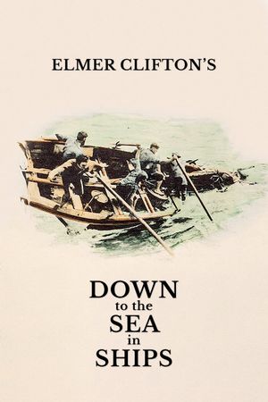 Down to the Sea in Ships's poster