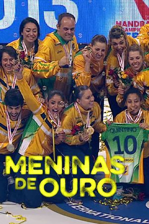 Meninas de Ouro's poster