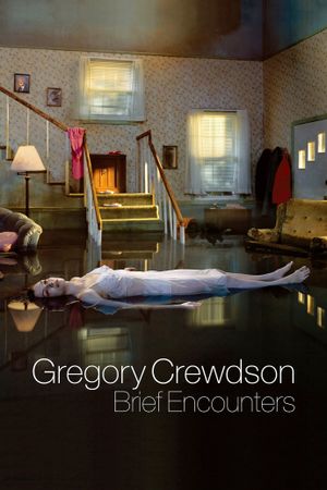 Gregory Crewdson: Brief Encounters's poster