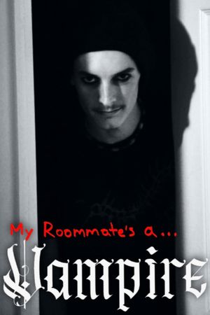 My Roommate's a Vampire's poster