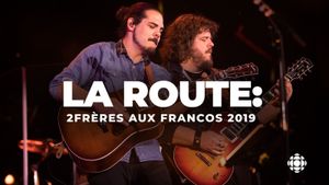 La route : 2Frères aux Francos 2019's poster