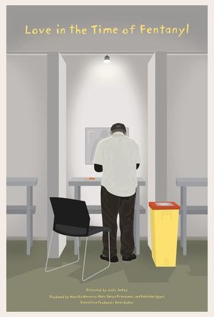 Love in the Time of Fentanyl's poster
