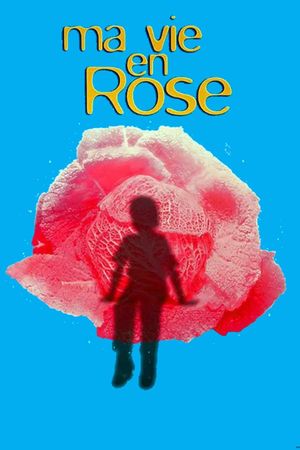 Ma vie en rose's poster