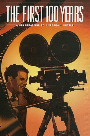 The First 100 Years: A Celebration of American Movies's poster