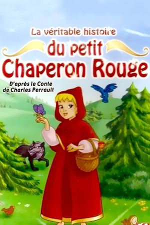La Véritable Histoire du Petit Chaperon rouge's poster
