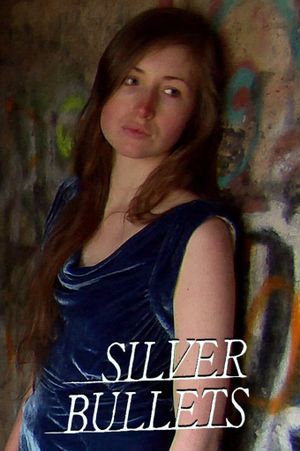 Silver Bullets's poster