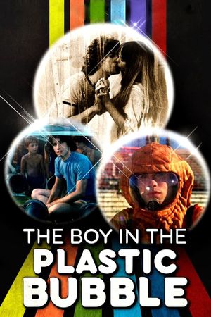 The Boy in the Plastic Bubble's poster