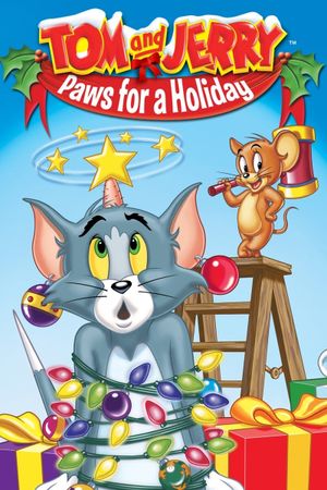 Tom and Jerry: Paws for a Holiday's poster