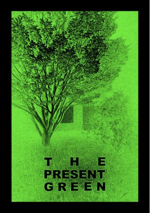 The Present Green's poster