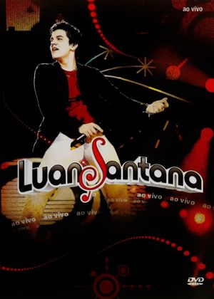 Luan Santana: Ao Vivo's poster