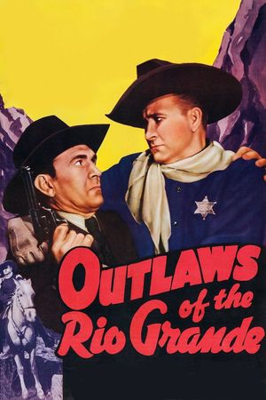 Outlaws of the Rio Grande's poster