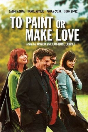 To Paint or Make Love's poster
