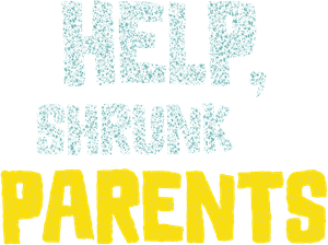 Help, I Shrunk My Parents's poster
