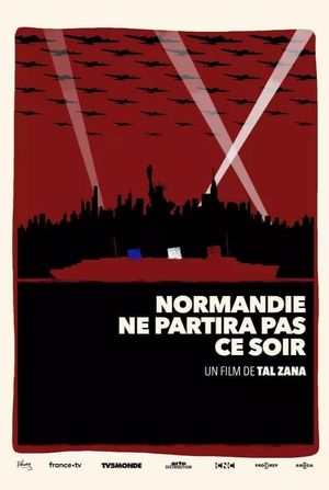 Normandie ne partira pas ce soir's poster
