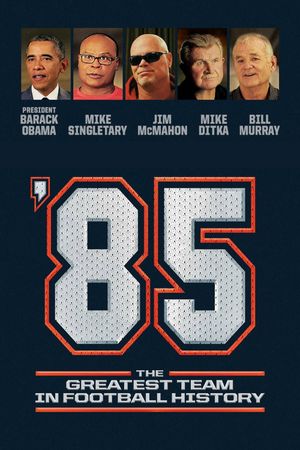 '85: The Greatest Team in Football History's poster