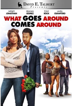 David E. Talbert's What Goes Around Comes Around's poster